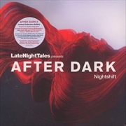 Buy Late Night Tales Presents After Dark - Nightshift