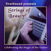 Buy Strings Of Beauty: Celebrating The Magic Of The Guitar