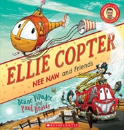 Buy Ellie Copter: Nee Naw And Friends