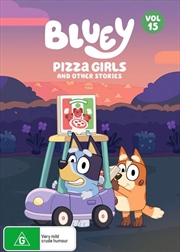 Buy Bluey - Pizza Girls and Other Stories - Vol 15