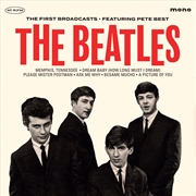 Buy The First Broadcasts (Feat. Pete Best)