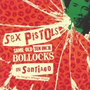 Buy Same Old Ten Inch Bollocks In Santiago (Orange Vinyl)