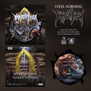 Buy I Feel Nothing (Shaped Picture Disc)