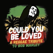 Buy Could You Be Loved - A Reggae