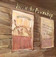 Buy Jazz At The Pawnshop