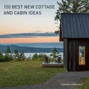 Buy 150 Best New Cottage And Cabin Ideas