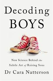 Buy Decoding Boys: New science behind the subtle art of raising sons