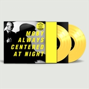 Buy Always Centered At Night - Yellow Vinyl
