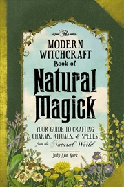 Buy The Modern Witchcraft Book of Natural Magick