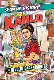 Buy Frida Kahlo: The Revolutionary Painter!