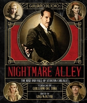 Buy Guillermo del Toro's Nightmare Alley: The Rise and Fall of Stanton Carlisle