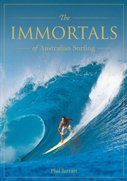 Buy Immortals of Australian Surfing