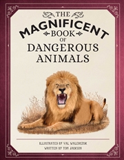 Buy The Magnificent Book of Dangerous Animals