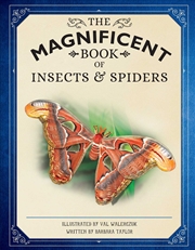 Buy The Magnificent Book of Insects and Spiders