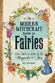 Buy The Modern Witchcraft Guide to Fairies