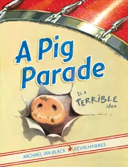 Buy A Pig Parade Is a Terrible Idea