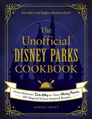 Buy The Unofficial Disney Parks Cookbook