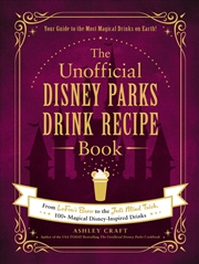 Buy The Unofficial Disney Parks Drink Recipe Book