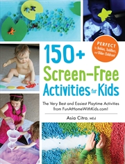 Buy 150+ Screen-Free Activities for Kids