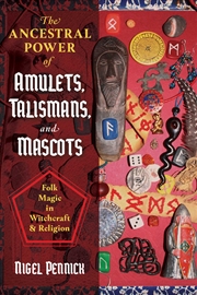 Buy The Ancestral Power of Amulets, Talismans, and Mascots