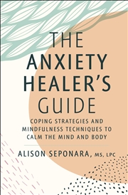 Buy The Anxiety Healer's Guide