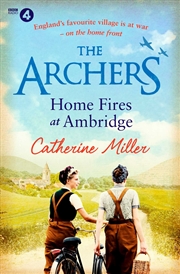 Buy The Archers: Home Fires at Ambridge