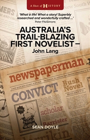 Buy Australia's Trail-Blazing First Novelist: John Lang