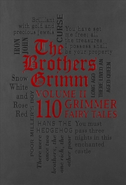 Buy The Brothers Grimm Volume II: 110 Grimmer Fairy Tales