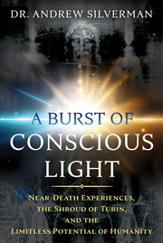 Buy A Burst of Conscious Light