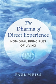 Buy The Dharma of Direct Experience