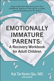 Buy Emotionally Immature Parents: A Recovery Workbook for Adult Children