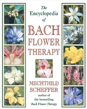 Buy The Encyclopedia of Bach Flower Therapy