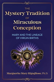 Buy The Mystery Tradition of Miraculous Conception