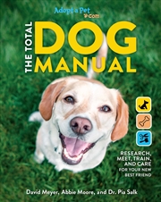 Buy The Total Dog Manual: Adopt-A-Pet.com