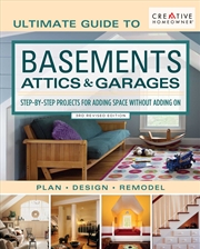 Buy Ultimate Guide to Basements, Attics & Garages, 3rd Revised Edition