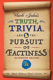 Buy Uncle John's Truth, Trivia, and the Pursuit of Factiness Bathroom Reader