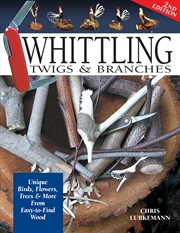 Buy Whittling Twigs & Branches - 2nd Edn