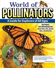 Buy World of Pollinators: A Guide for All Explorers