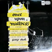 Buy Once Upon A Mattress