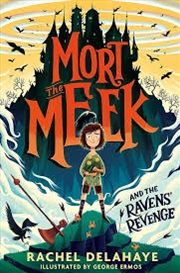 Buy Mort The Meek And The Ravens' Revenge