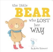 Buy Little Bear Who Lost Her Way, The