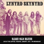 Buy Same Old Blues: Live At The Capitol Theatre. Cardiff. 1975 - Fm Broadcast