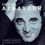 Buy Sans Adieu Les Chansons De 1955-1962