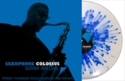 Buy Saxophone Colossus (Clear/Blue Splatter Vinyl)