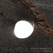 Buy Travesia Ryuichi Sakamoto Curated By Inarritu