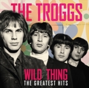 Buy Wild Thing - The Greatest Hits