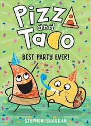 Buy Best Party Ever!: Pizza And Taco