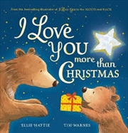 Buy I Love You More Than Christmas