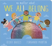 Buy No Matter What ... We All Belong