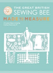 Buy Great British Sewing Bee: Made To Measure